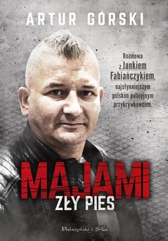 Majami. Zły pies - Górski Artur