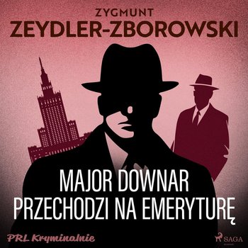 Major Downar przechodzi na emeryturę - Zeydler-Zborowski Zygmunt