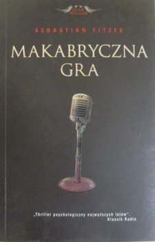 Makabryczna gra - Fitzek Sebastian
