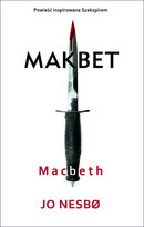 Makbet. Macbeth Nesbo Jo