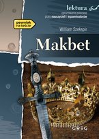 Makbet. Wydanie z opracowaniem Shakespeare William