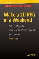 Make a 2D RPG in a Weekend - Perez Darrin