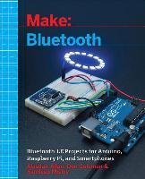 Make: Bluetooth Mistry Sandeep, Allan Alasdair, Coleman Don