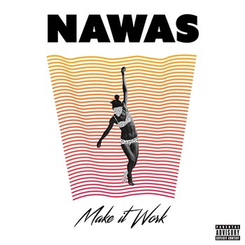 Make It Work - NAWAS