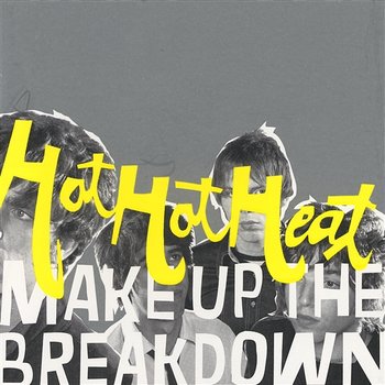 Make Up The Breakdown - Hot Hot Heat