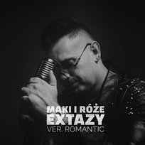 Maki i róze ver. ROMANTIC Extazy