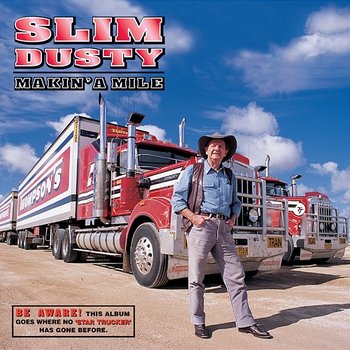 Makin' A Mile - Slim Dusty