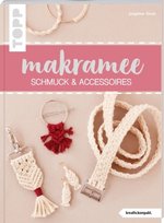 Makramee Schmuck & Accessoires (kreativ.kompakt.) Frech Verlag Gmbh
