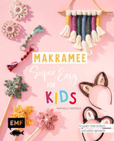 Makramee super easy - Für Kids Edition Michael Fischer