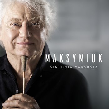 Maksymiuk Sinfonia Varsovia - Maksymiuk Jerzy, Orkiestra Sinfonia Varsovia