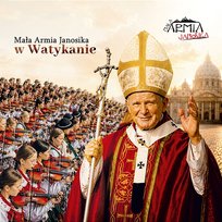 Mała Armia Janosika w Watykanie Mała Armia Janosika