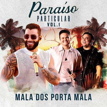 Mala dos Porta-Mala - Gusttavo Lima, Matheus & Kauan