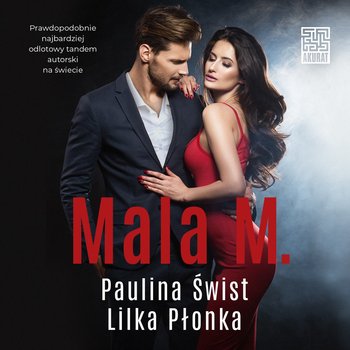 Mala M. - Płonka Lilka, Świst Paulina