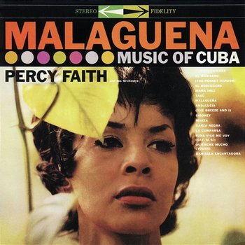 Malagueña: Music of Cuba - Percy Faith & His Orchestra