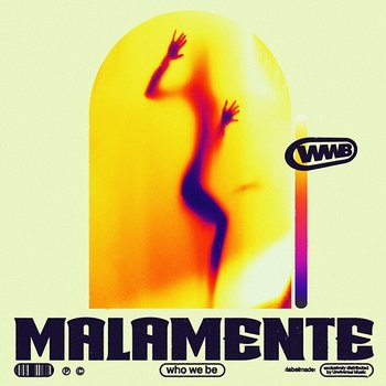 Malamente - Who We Be