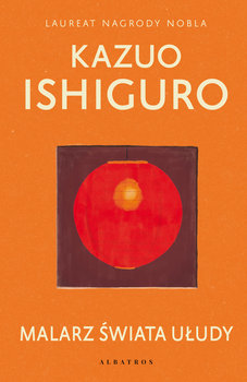 Malarz świata ułudy - Ishiguro Kazuo