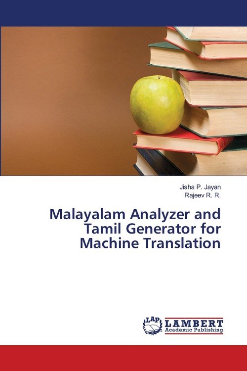 Malayalam Analyzer and Tamil Generator for Machine Translation P