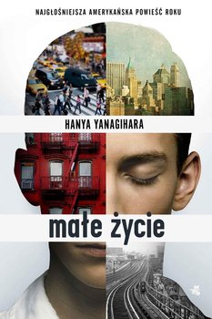 Małe życie - Yanagihara Hanya