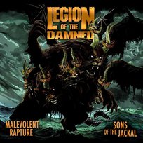 Malevolent Rapture Sons Of The Jackal Legion of the Damned