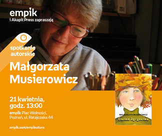 Małgorzata Musierowicz | Empik Plac Wolności