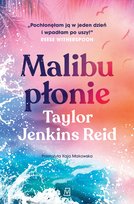 Malibu płonie Reid Taylor Jenkins