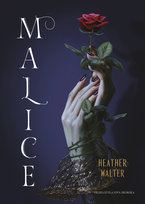 Malice. Tom 1 Walter Heather