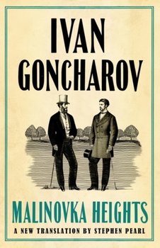 Malinovka Heights: New Translation - Ivan Aleksandrovich Goncharov