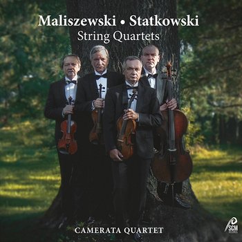 Maliszewski, Statkowski - String Quartets - Camerata Quartet