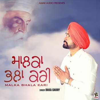 Malka Bhala Kari - Raka Garry