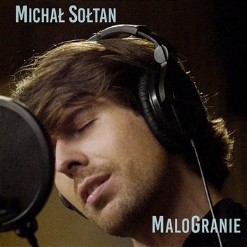 MaloGranie - Michał Sołtan