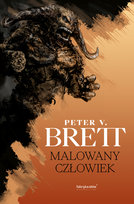 Malowany człowiek. Cykl demoniczny. Tom 1 Brett Peter V.