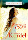 Malownicze. Wymarzony czas - Kordel Magdalena
