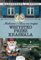 Malwina i Eliza na tropie. Wszystko przez krasnala Kursa Małgorzata J.
