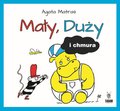 Mały, duży i chmura - Matraś Agata