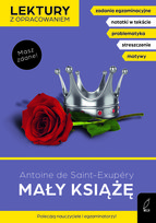 Mały książę.  Lektura z opracowaniem. Masz zdane!