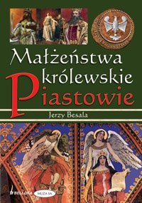 Małżeństwa królewskie. Piastowie - ebook mobi