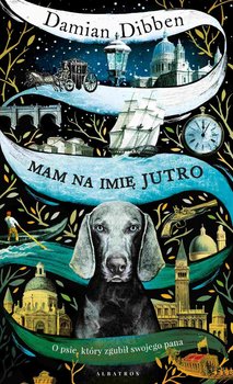 Mam na imię jutro - Dibben Damian
