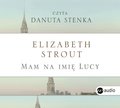 Mam na imię Lucy - audiobook - Strout Elizabeth