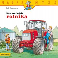 Mam przyjaciela rolnika. Mądra Mysz Butschkow Ralf