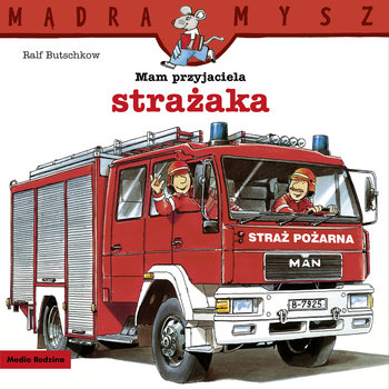 Mam przyjaciela strażaka - Butschkow Ralf