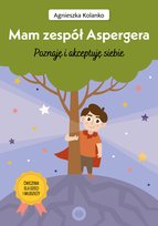 Mam zespół Aspergera Kolanko Agnieszka