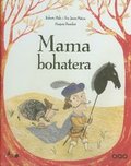 Mama bohatera - Malo Roberto, Mateos Francisco Javier