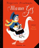 Mama Gęś Strzałkowska Małgorzata
