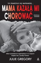 Mama kazała mi chorować wyd. kieszonkowe Gregory Julie