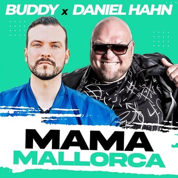 Mama Mallorca - Buddy, Daniel Hahn