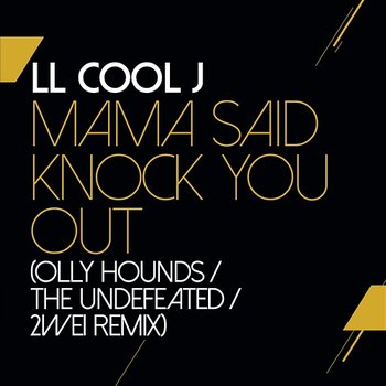 Mama Said Knock You Out - LL Cool J