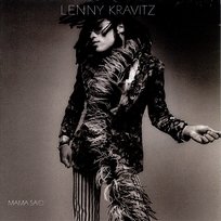 Mama Said Lenny Kravitz