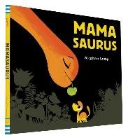 Mamasaurus - Lomp Stephan