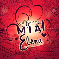 Mamma Mia (He's Italiano) Elena feat. Glance