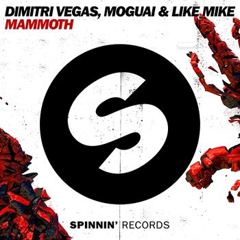 Mammoth - Dimitri Vegas, MOGUAI & Like Mike